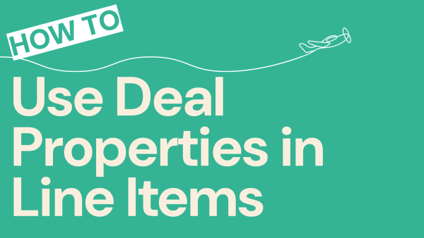 Use Deal Properties in Line Items